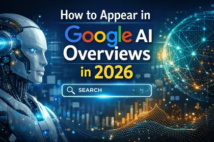 how to appear in Google AI Overviews in 2026 ?
